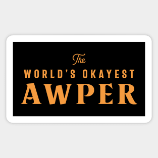 World's Okayest Awper Sticker